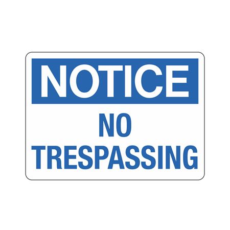 Notice No Trespassing 10" x 14" Sign